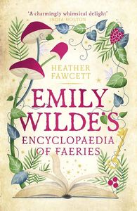 [Emily Wilde: Book 1: Emily Wilde's Encyclopaedia Of Faeries (Signed Bookplate Edition Hardcover) (Product Image)]