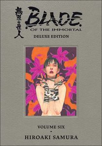 [Blade Of The Immortal: Deluxe: Volume 6 (Hardcover) (Product Image)]