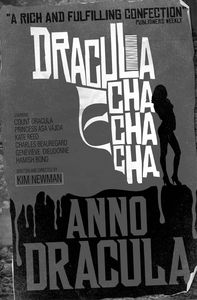 [Anno Dracula: Book 3: Dracula Cha Cha Cha (Product Image)]