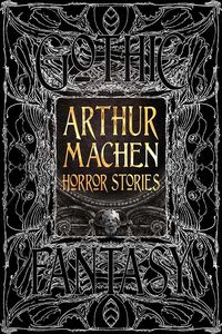 [Gothic Fantasy: Arthur Machen Horror Stories (Hardcover) (Product Image)]