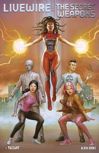 [The cover for Livewire & The Secret Weapons: One-Shot (Cover A Alessio)]
