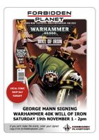 [George Mann Signing Warhammer 4000: Will of Iron (Product Image)]