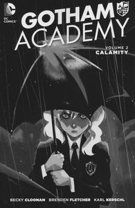 [Gotham Academy: Volume 2: Calamity (Product Image)]