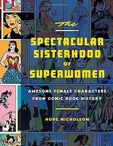 [The Spectacular Sisterhood Of Superwomen (Hardcover) (Product Image)]