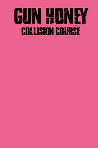 [Gun Honey: Collision Course #1 (Cover J Blank Sketch) (Product Image)]