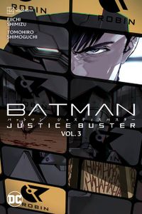 [Batman: Justice Buster: Volume 3 (Product Image)]