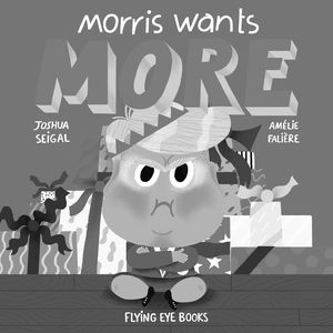[Morris Wants More (Hardcover) (Product Image)]
