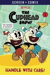 [The Cuphead Show: Book 1: Handle With Care (Product Image)]