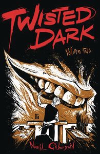 [Twisted Dark: Volume 2 (New Printing) (Product Image)]