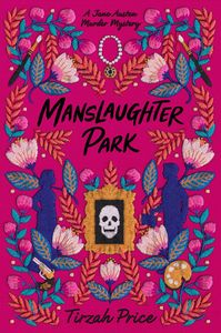 [Jane Austen Murder Mysteries: Book 3: Manslaughter Park (Hardcover) (Product Image)]