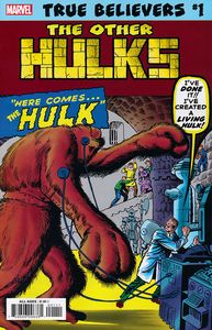[True Believers: Hulk: Other Hulks #1 (Product Image)]