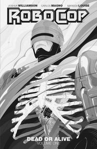 [Robocop: Dead Or Alive: Volume 1 (Product Image)]