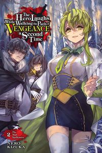 [The Hero Laughs While Walking The Path Of Vengeance A Second Time: Volume 2 (Light Novel) (Product Image)]