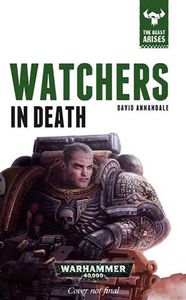 [Warhammer 40K: The Beast Arises: Watchers In Death (Hardcover) (Product Image)]