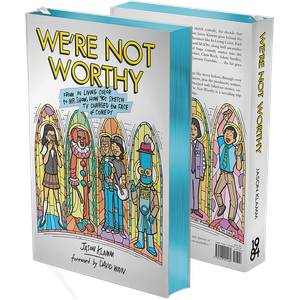 [We're Not Worthy (Limited Edition Hardcover) (Product Image)]