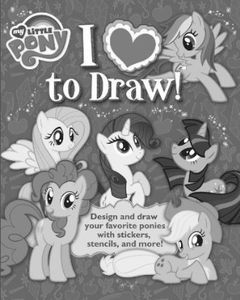 [My Little Pony: I Love To Draw (Product Image)]