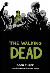 [The Walking Dead: Volume 3 (Oversized Hardcover) (Product Image)]
