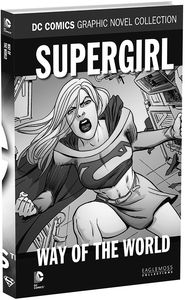[DC Graphic Novel Collection: Volume 123: Supergirl Way Of The World (Product Image)]