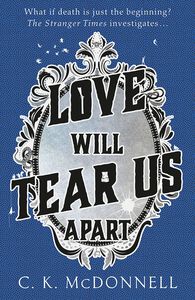 [The Stranger Times: Book 3: Love Will Tear Us Apart (Signed Hardcover) (Product Image)]