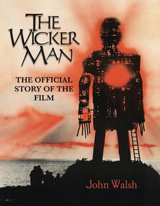 [The Wicker Man: The Official Story Of The Film (Hardcover) (Product Image)]