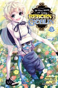 [So What's Wrong With Getting Reborn As A Goblin? Volume 5 (Product Image)]
