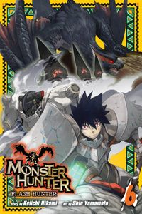 [Monster Hunter: Flash Hunter: Volume 6 (Product Image)]