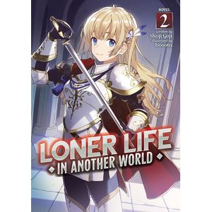 [Loner Life In Another World: Volume 2 (Light Novel) (Product Image)]
