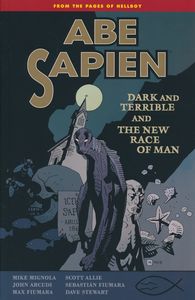 [Abe Sapien: Volume 3: Dark And Terrible & The New Race Of Man (Product Image)]