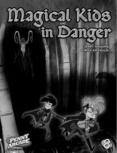 [Penny Arcade: Volume 8: Magical Kids In Danger (Product Image)]