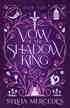 [The cover for Bride Of The Shadow King: Book 2: Vow Of The Shadow King (Signed Bookplate Edition)]