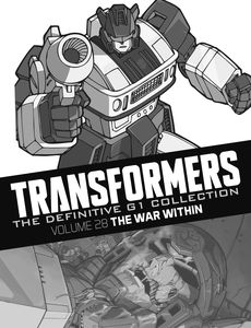 [Transformers: Definitive G1 Collection: Volume 5: The War Within (Hardcover) (Product Image)]