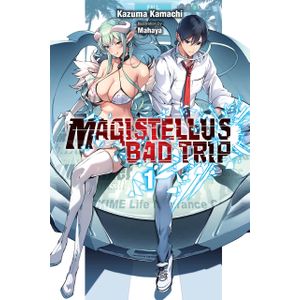 [Magistellus Bad Trip: Volume 1 (Light Novel) (Product Image)]