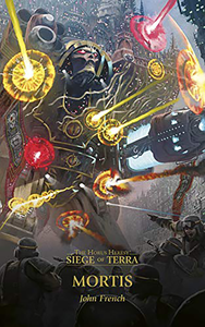 [The Horus Heresy: Siege Of Terra: Book 5: Mortis (Product Image)]