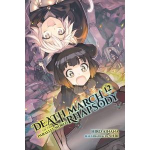 [Death March To The Parallel World Rhapsody: Volume 12 (Light Novel) (Product Image)]