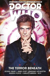 [Doctor Who: The Twelfth Doctor: Volume 7: The Terror Beneath (Hardcover) (Product Image)]