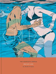 [The Complete Crepax: Volume 4: Private Life (Hardcover) (Product Image)]