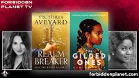 [FPTV: Victoria Aveyard and Namina Forna discuss Realm Breaker and The Gilded Ones! (Product Image)]