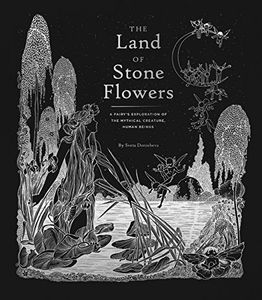 [The Land Of Stone Flowers: A Fairy Guide To The Mythical Human Being (Hardcover) (Product Image)]