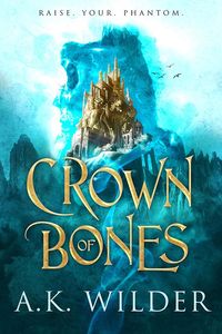[Amassia: Book 1: Crown Of Bones (Product Image)]