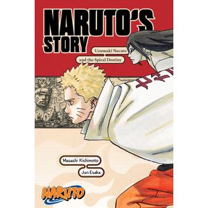 [Naruto: Naruto's Story: Uzumaki Naruto & The Spiral Destiny (Light Novel) (Product Image)]