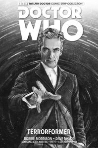 [Doctor Who: The Twelfth Doctor: Titan: Volume 1: Terrorformer (Product Image)]