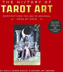 [The History Of Tarot Art: Demystifying The Art & Arcana, Deck By Deck (Hardcover) (Product Image)]