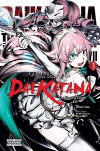 [Goblin Slayer: Side Story II: Dai Katana: Volume 3 (Product Image)]