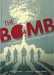 [The Bomb: The Weapon That Changed The World (Hardcover) (Product Image)]