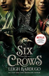 [Six Of Crows: Book 1: Six Of Crows (TV Tie-In Edition) (Product Image)]