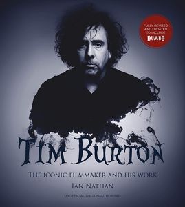 [Tim Burton: The Iconic Filmmaker & His Work (Updated Edition Hardcover) (Product Image)]