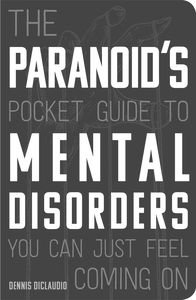 [The Paranoid's Pocket Guide To Mental Disorders (Product Image)]