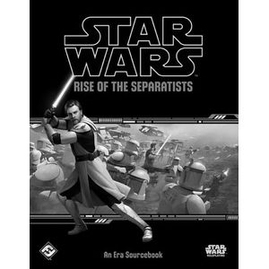 [Star Wars: RPG Rulebook: Rise Of The Separatists (Product Image)]