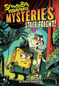 [Spongebob Squarepants Mysteries: Volume 3: Stage Fright (Hardcover) (Product Image)]
