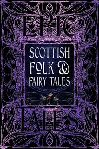 [Gothic Fantasy: Scottish Folk & Fairy Tales: Epic Tales (Hardcover) (Product Image)]